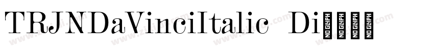 TRJNDaVinciItalic Di字体转换